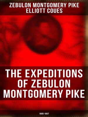 cover image of The Expeditions of Zebulon Montgomery Pike